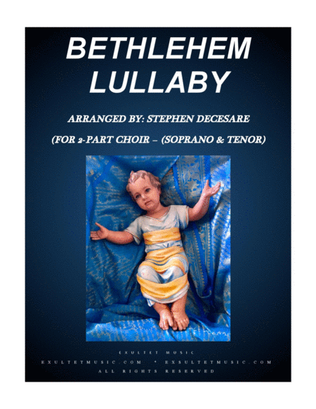 Book cover for Bethlehem Lullaby (for 2-part choir - (Soprano & Tenor)