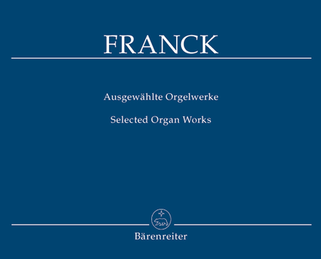 Ausgewahlte Orgelwerke - Selected Organ Works