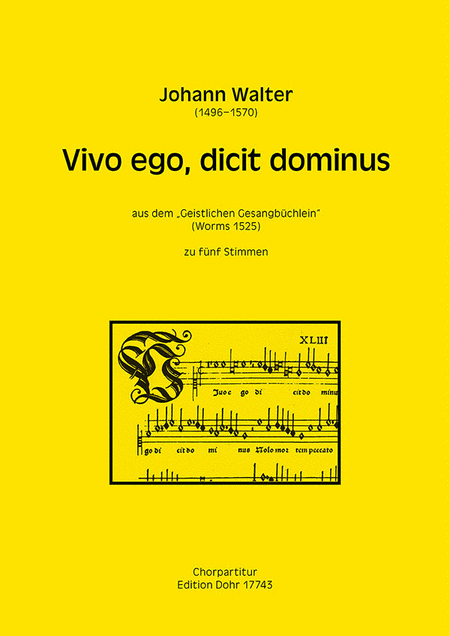 Vivo ego, dicit dominus zu fünf Stimmen (STTTB) (aus dem "Geistlichen Gesangbüchlein")