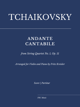 ANDANTE CANTABILE from String Quartet No. 1, Op. 11 - Arranged by Fritz Kreisler
