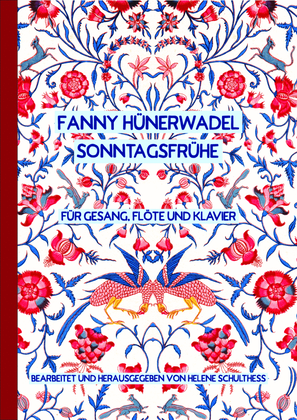 Fanny Hünerwadel – Sonntagsfrühe for piano, voice and flute