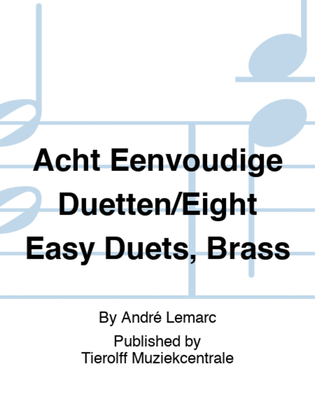 Acht Eenvoudige Duetten/Eight Easy Duets, Brass