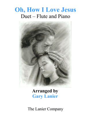 Book cover for OH, HOW I LOVE JESUS (Duet – Flute & Piano with Parts)