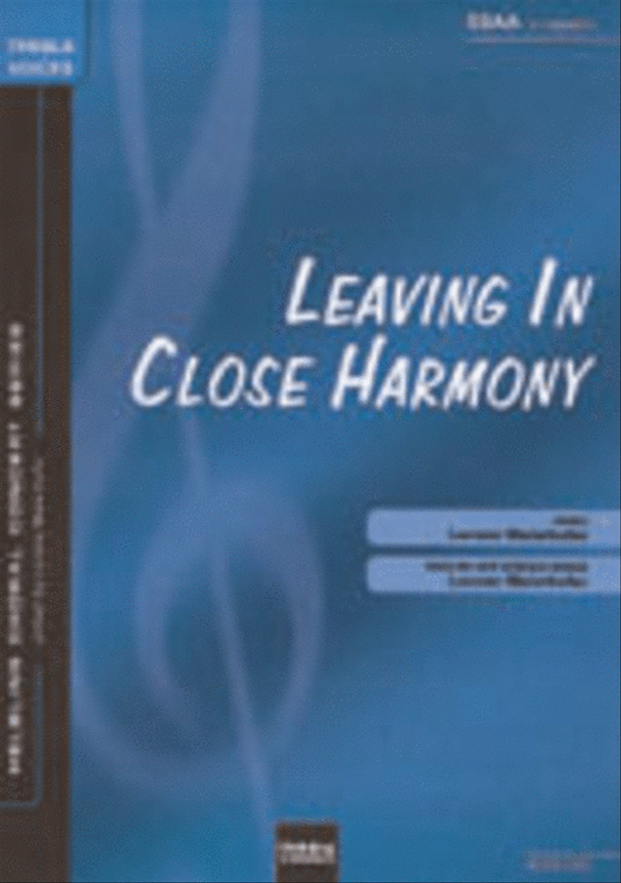 Leaving in close harmony Leaving in close harmony SSAA scores gallery preview page 1