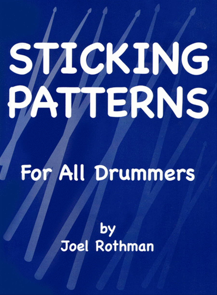 Sticking Patterns For All Drummers