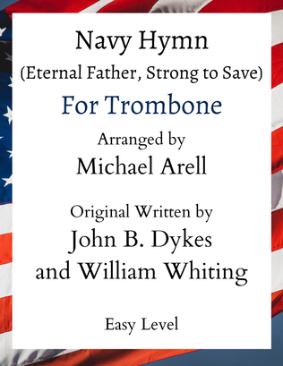 Book cover for Navy Hymn (Eternal Father Strong To Save)- Easy Trombone