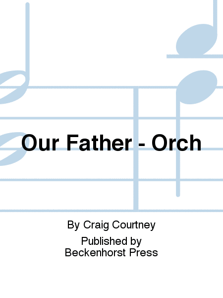 Our Father - Orch