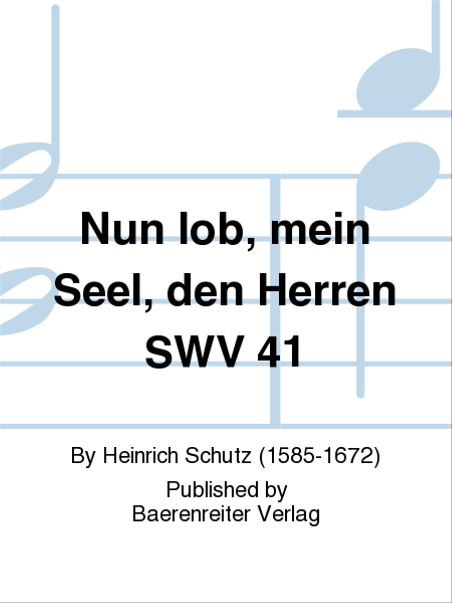 Nun lob, mein Seel, den Herren SWV 41 by Heinrich Schutz Organ - Sheet Music