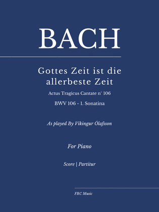 Book cover for Gottes Zeit ist die allerbeste Zeit, BWV 106 - 1. (Sonatina) - As played By Víkingur Ólafsson