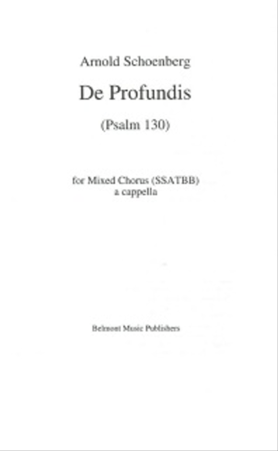 De Profundis, Op. 50b (Psalm 130) for Mixed Chorus (SSATBB) image number null