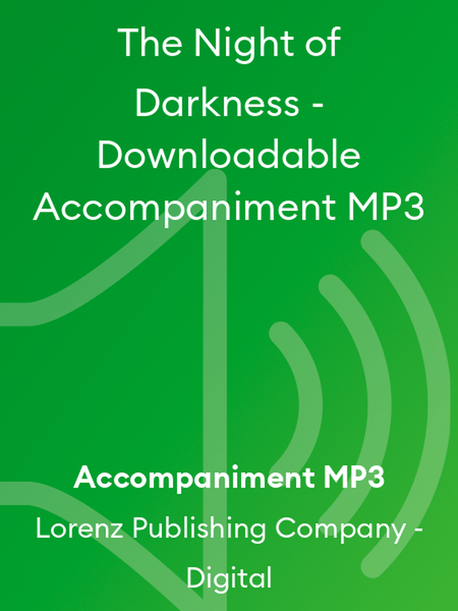 The Night of Darkness - Downloadable Accompaniment MP3