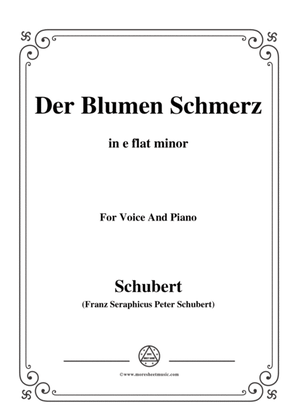 Schubert-Der Blumen Schmerz,Op.173 No.4,in e flat minor,for Voice&Piano