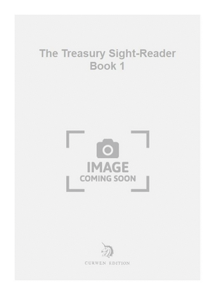 The Treasury Sight-Reader Book 1