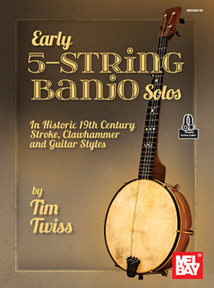 Book cover for Early 5-String Banjo Solos In Historic 19th Century Stroke, Clawhammer and Guitar Styles