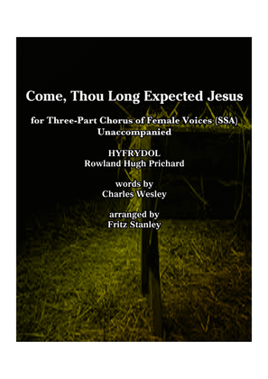 Come, Thou Long Expected Jesus - SSA A Cappella