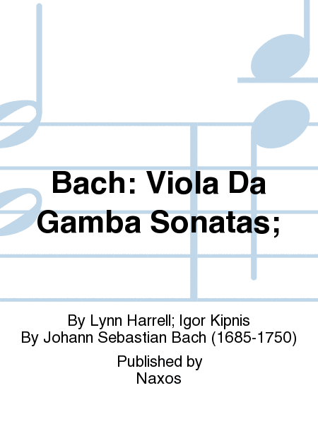Bach: Viola Da Gamba Sonatas;