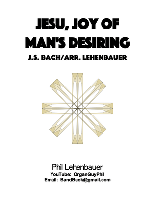 Jesu, Joy of Man's Desiring, organ work by J.S. Bach, arranged by Phil Lehenbauer