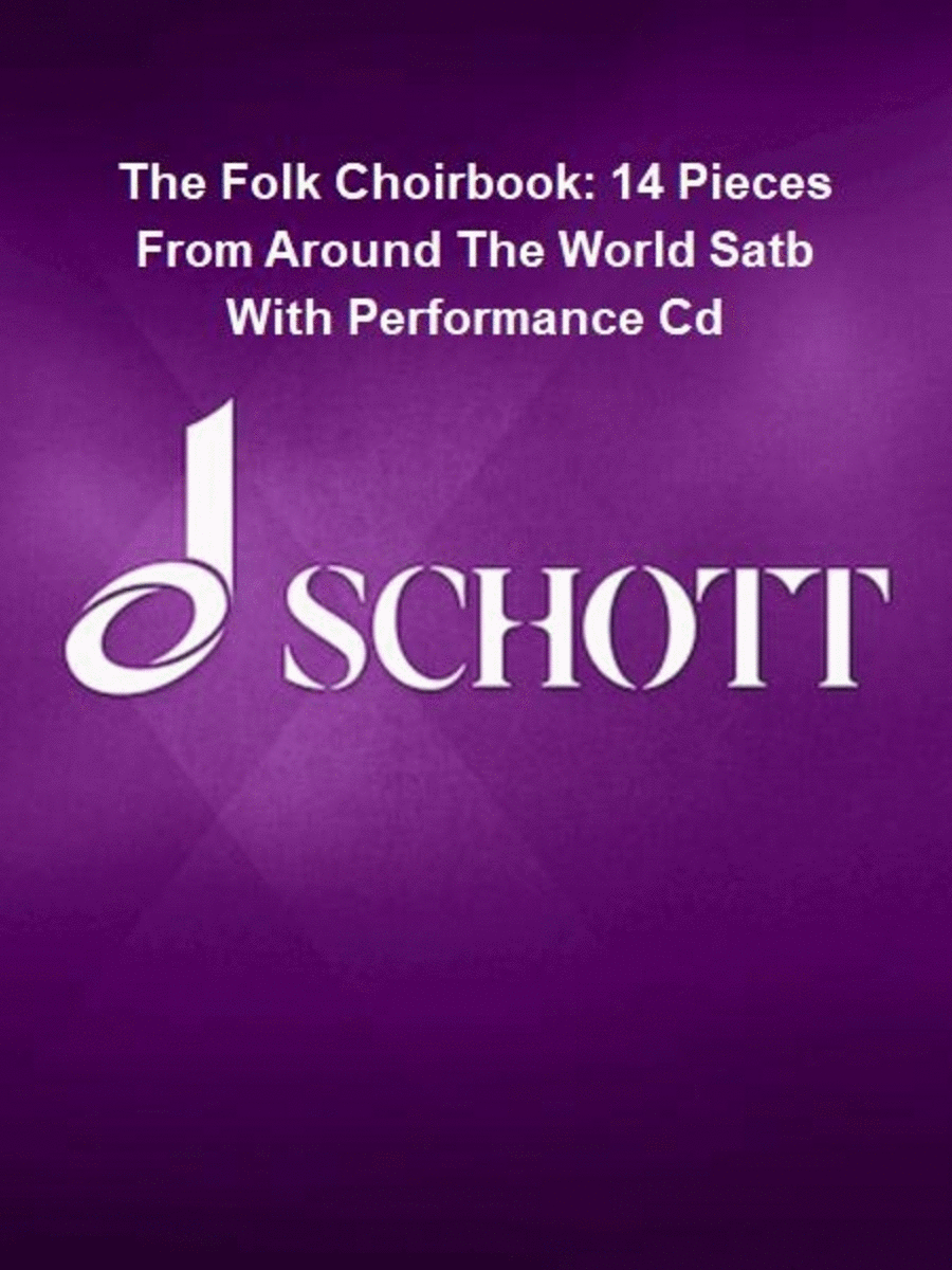 The Folk Choirbook: 14 Pieces From Around The World Satb With Performance Cd 4-Part scores gallery preview page 1