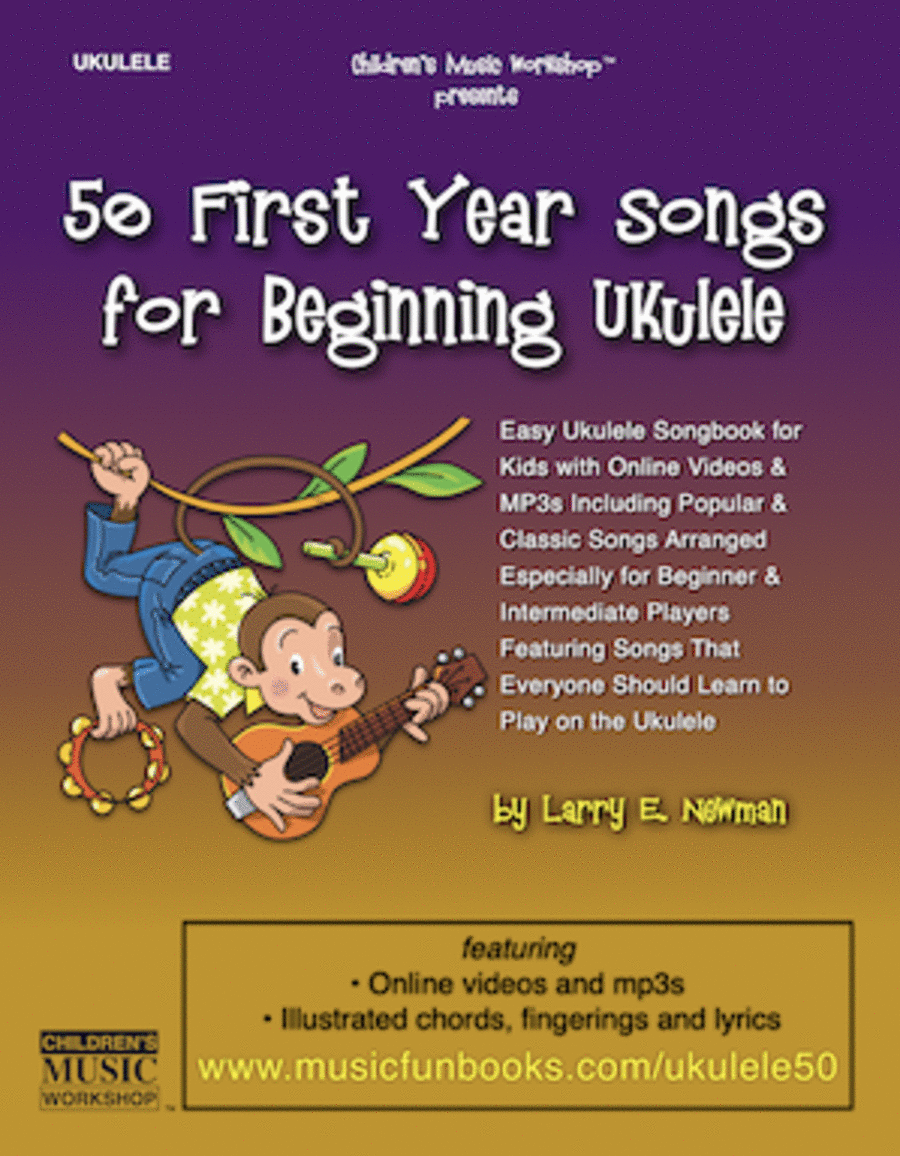 50 First Year Songs for Beginning Ukulele