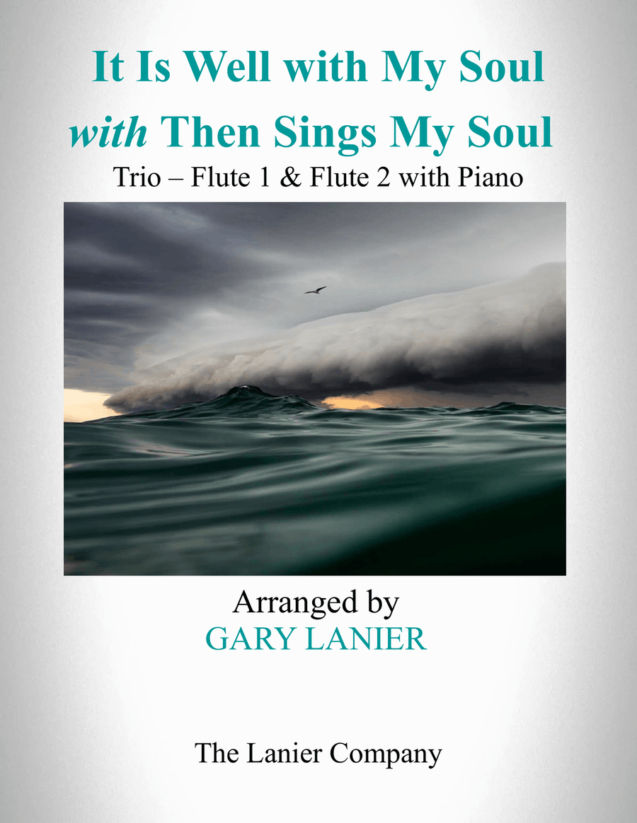 Book cover for IT IS WELL WITH MY SOUL with THEN SINGS MY SOUL (Trio – Flute 1 & Flute 2 with Piano) Score and Part