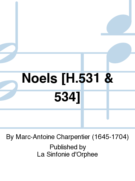 Noels [H.531 & 534]