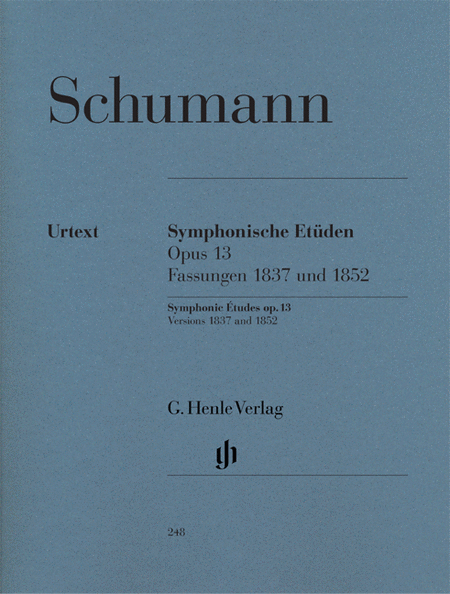 Schumann, Robert: Symphonic etudes op. 13 (early and late versions and 5 movements of the estate)