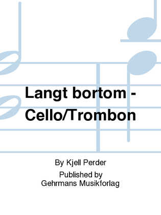 Langt bortom - Cello/Trombon