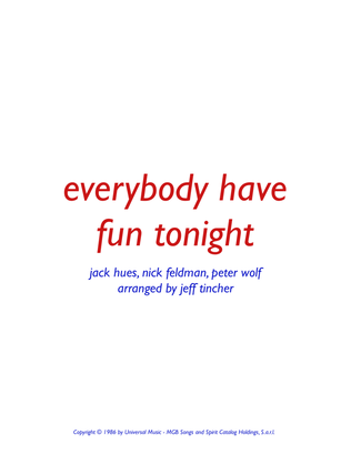 Everybody Have Fun Tonight