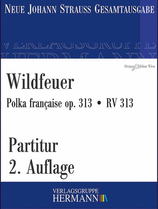 Wildfeuer op. 313 RV 313