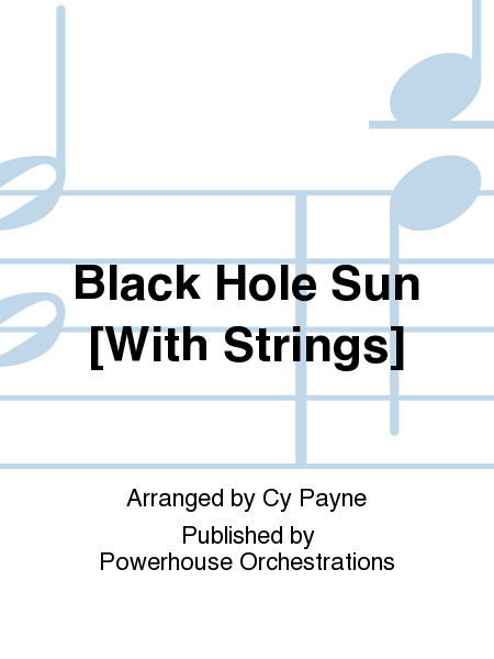 Black Hole Sun [With Strings]