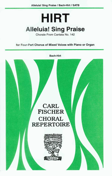 Alleluia! Sing Praise-Chorale from Cantata No. 142
