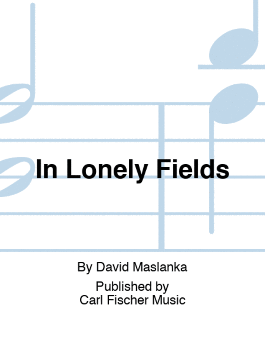 In Lonely Fields
