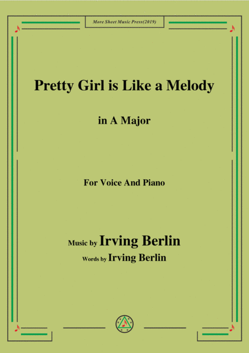 Irving Berlin-Pretty Girl is Like a Melody,in A Major,for Voice&Piano image number null
