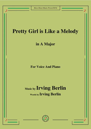 Irving Berlin-Pretty Girl is Like a Melody,in A Major,for Voice&Piano