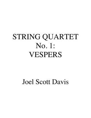 String Quartet No. 1: VESPERS