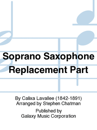 O Canada! (Band Version) (Soprano Saxophone Replacement Part)