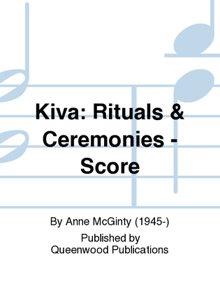 Kiva: Rituals & Ceremonies - Score