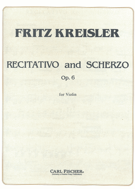 Fritz Kreisler: Recitativo And Scherzo, Op. 6