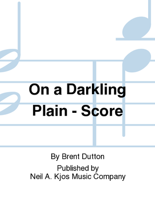 On a Darkling Plain - Score