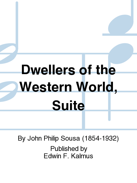 Dwellers of the Western World, Suite