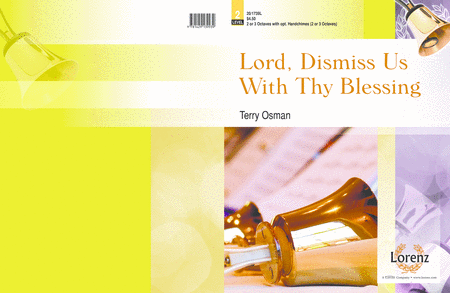 Lord, Dismiss Us With Thy Blessing