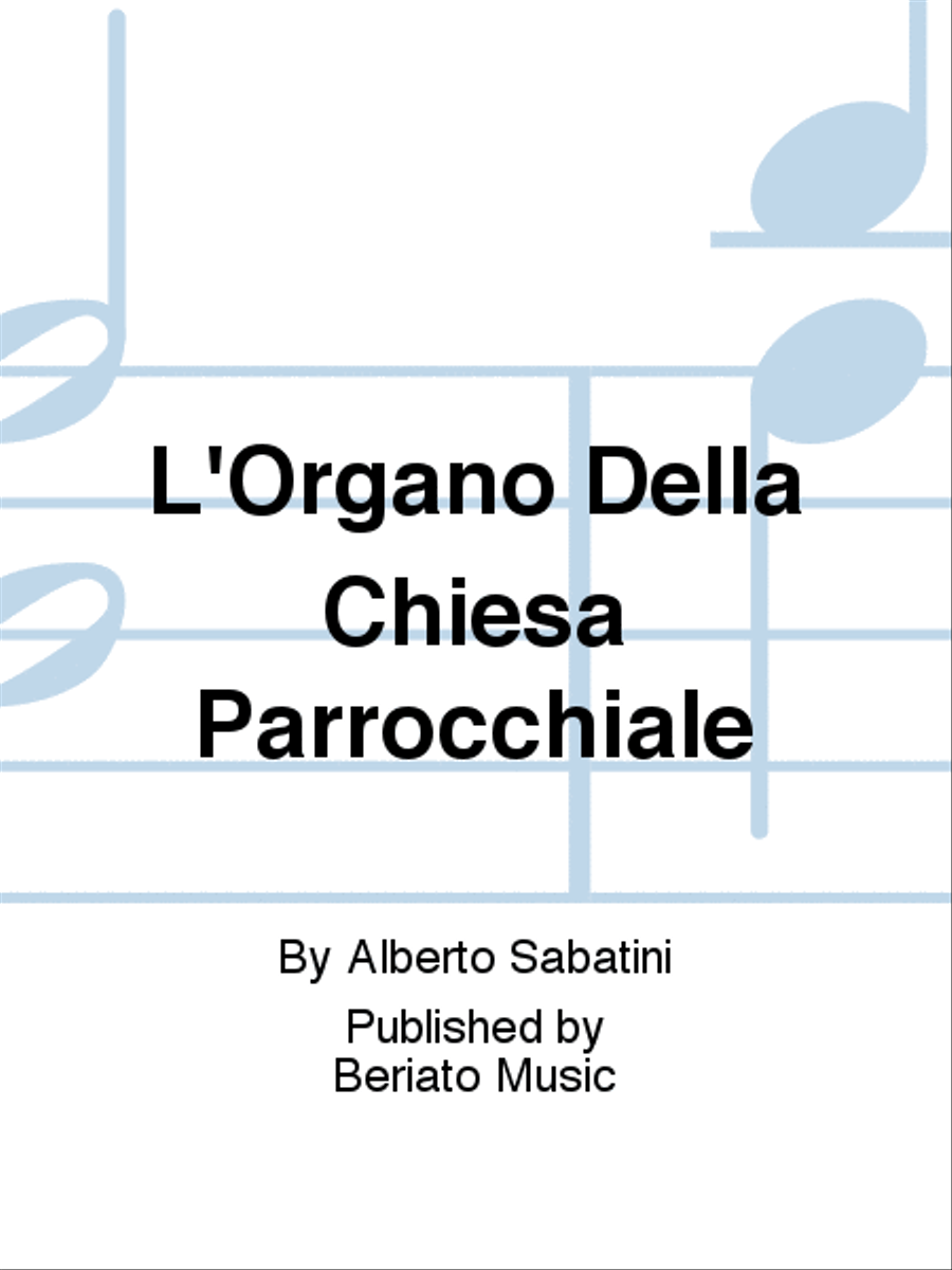 L'Organo Della Chiesa Parrocchiale Organ scores gallery preview page 1
