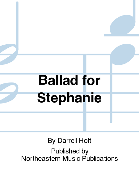 Ballad for Stephanie