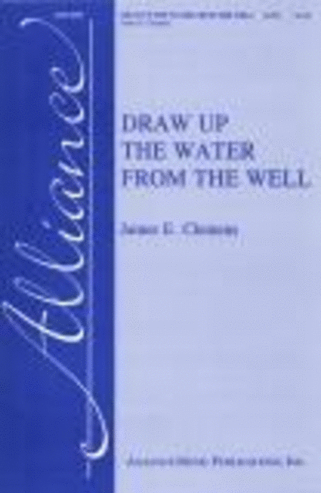 Draw Up the Water From the Well