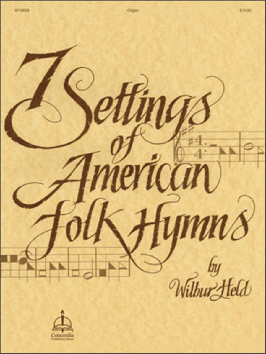 Seven Settings Of American Folk Hymns