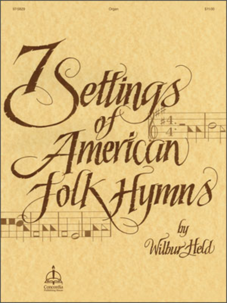 Seven Settings of American Folk Hymns