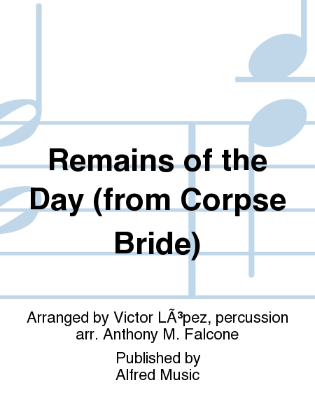 Remains of the Day (from Corpse Bride)