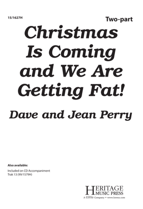 Book cover for Christmas Is Coming and We Are Getting Fat