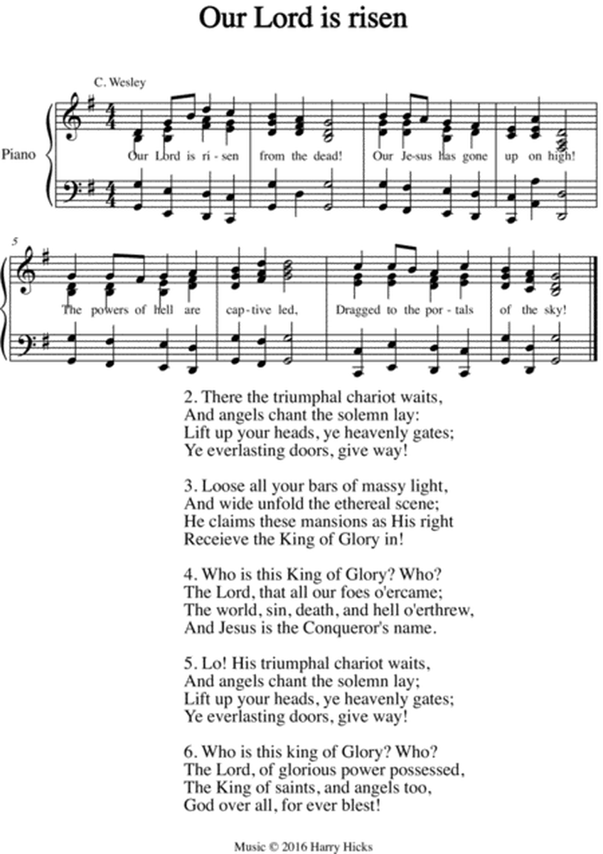 Our Lord is risen. A new tune to a wonderful Wesley hymn.