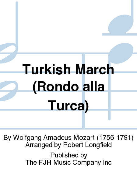 Turkish March (Rondo alla Turca)